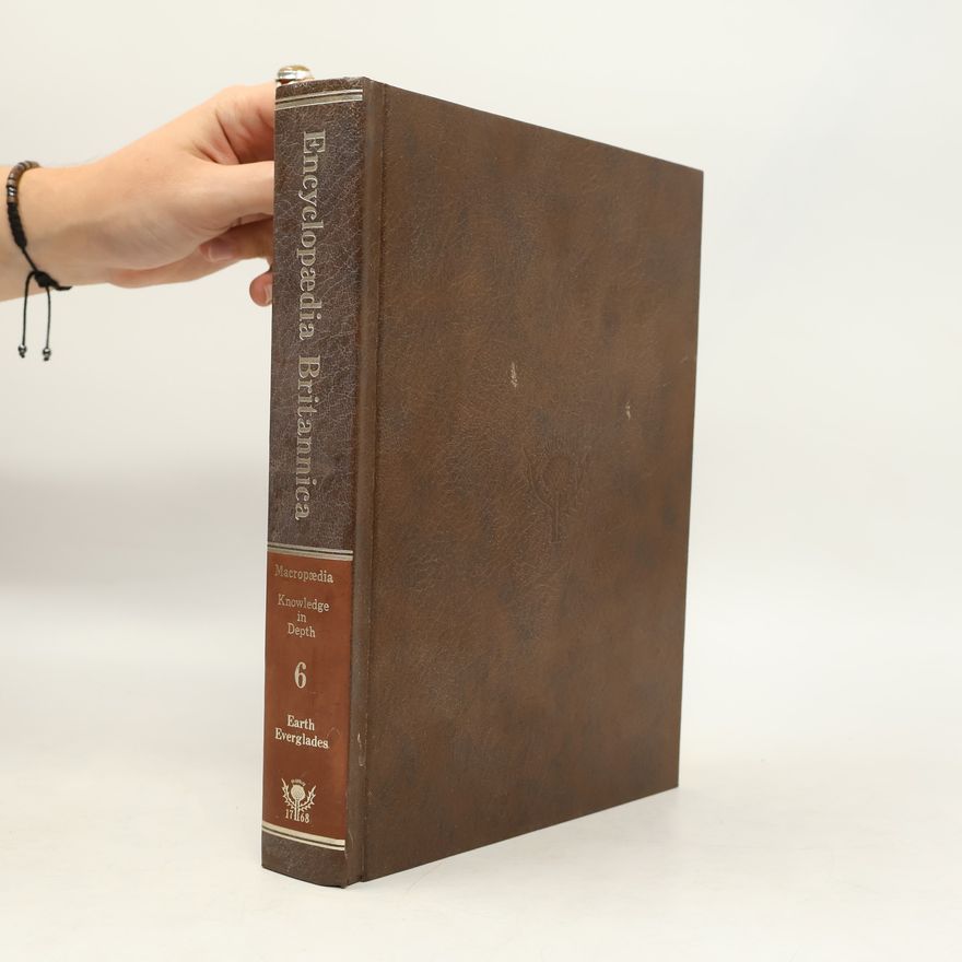 Collectif d'auteurs The New Encyclopædia Britannica 6