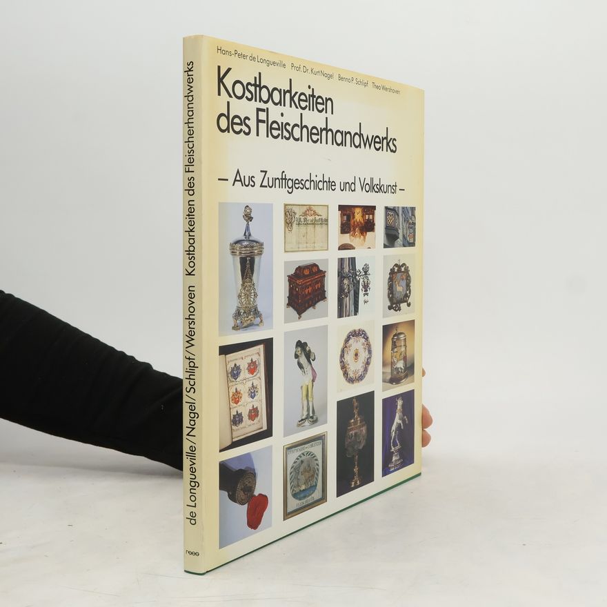 Hans-Peter de Longueville Kostbarkeiten des Fleischerhandwerks