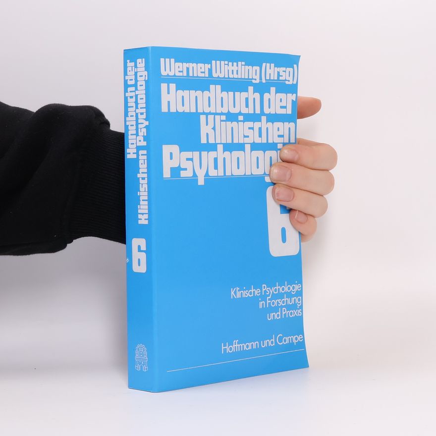 Werner Wittling Klinische Psychologie in Forschung und Praxis