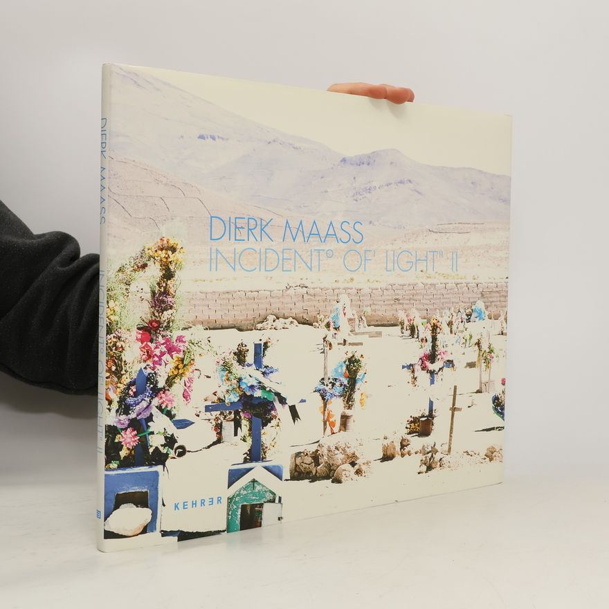 Dierk Maass Incident° of' light"