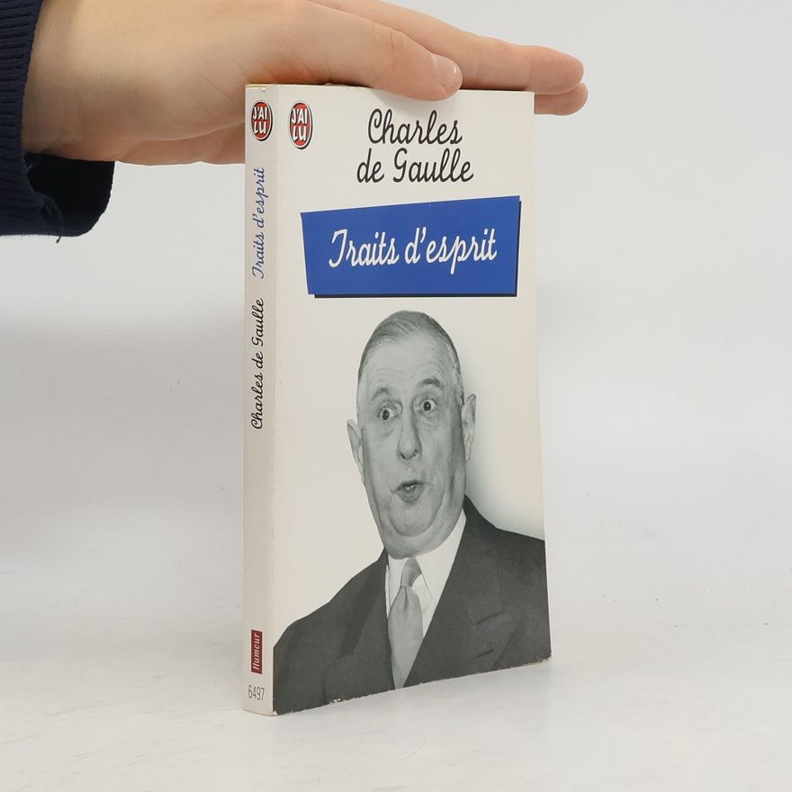 Charles de Gaulle Traits d'esprit