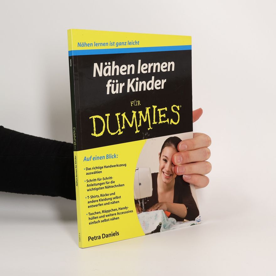 Petra Daniels Nähen lernen für Kinder für Dummies