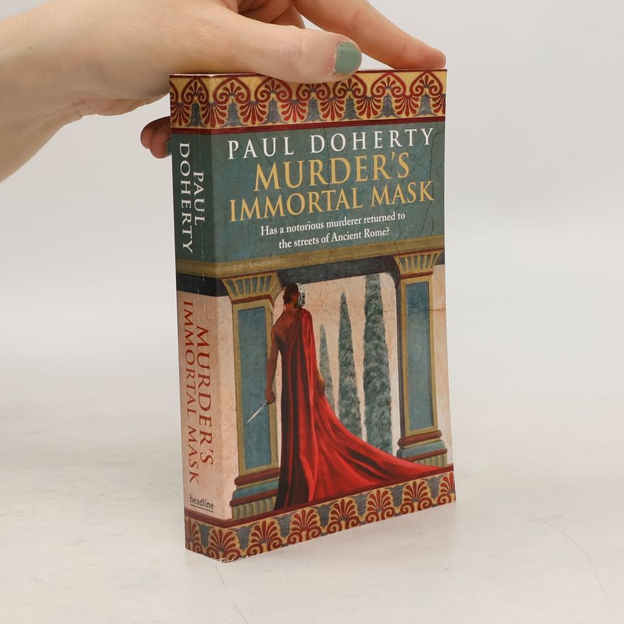 Paul Charles Doherty Murder's Immortal Mask