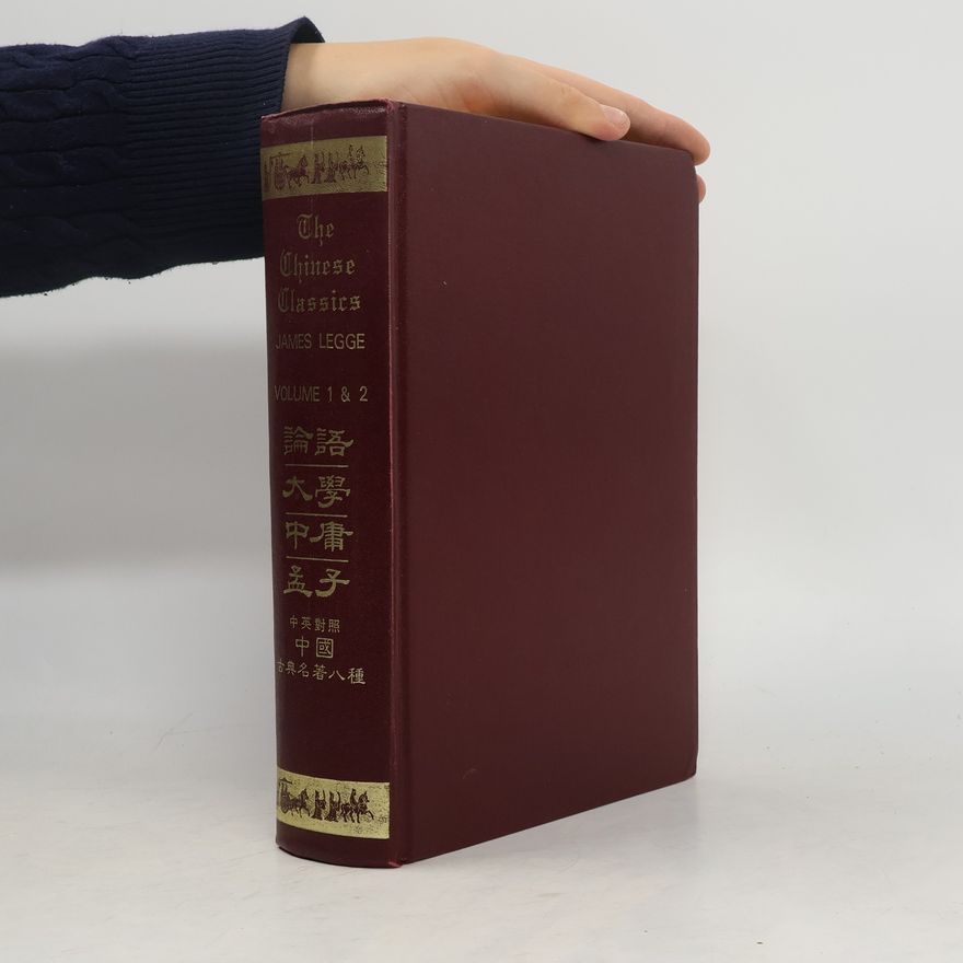 James Legge The Chinese Classics