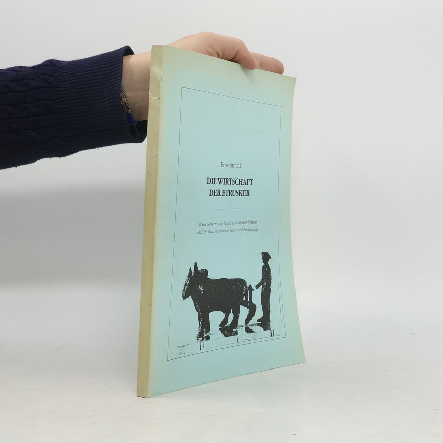 Ernst Strnad Die Wirtschaft der Etrusker