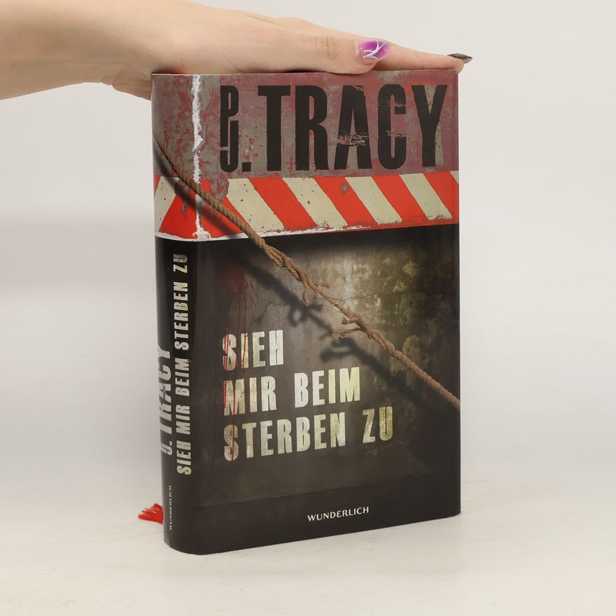 P. J. Tracy Sieh mir beim Sterben zu