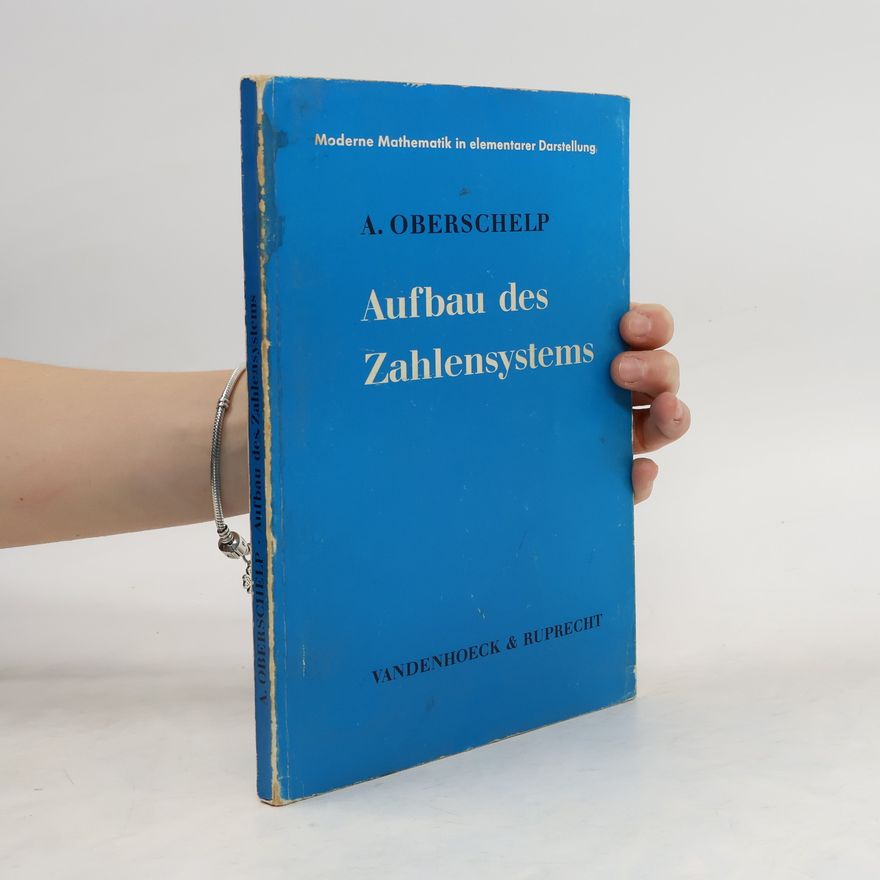 Arnold Oberschelp Aufbau des Zahlensystems