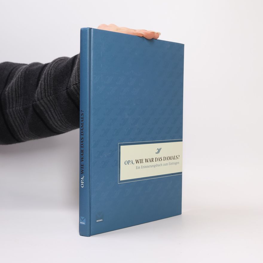 Autorenkollektiv Opa, wie war das damals?
