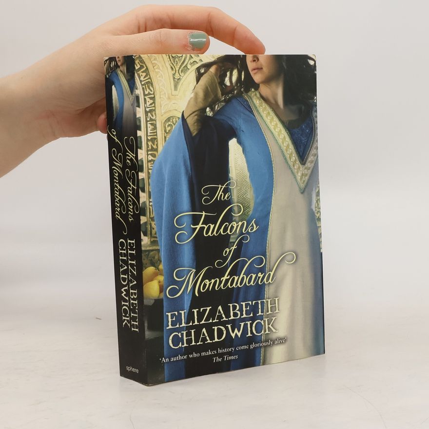 Elizabeth Chadwick The Falcons of Montabard