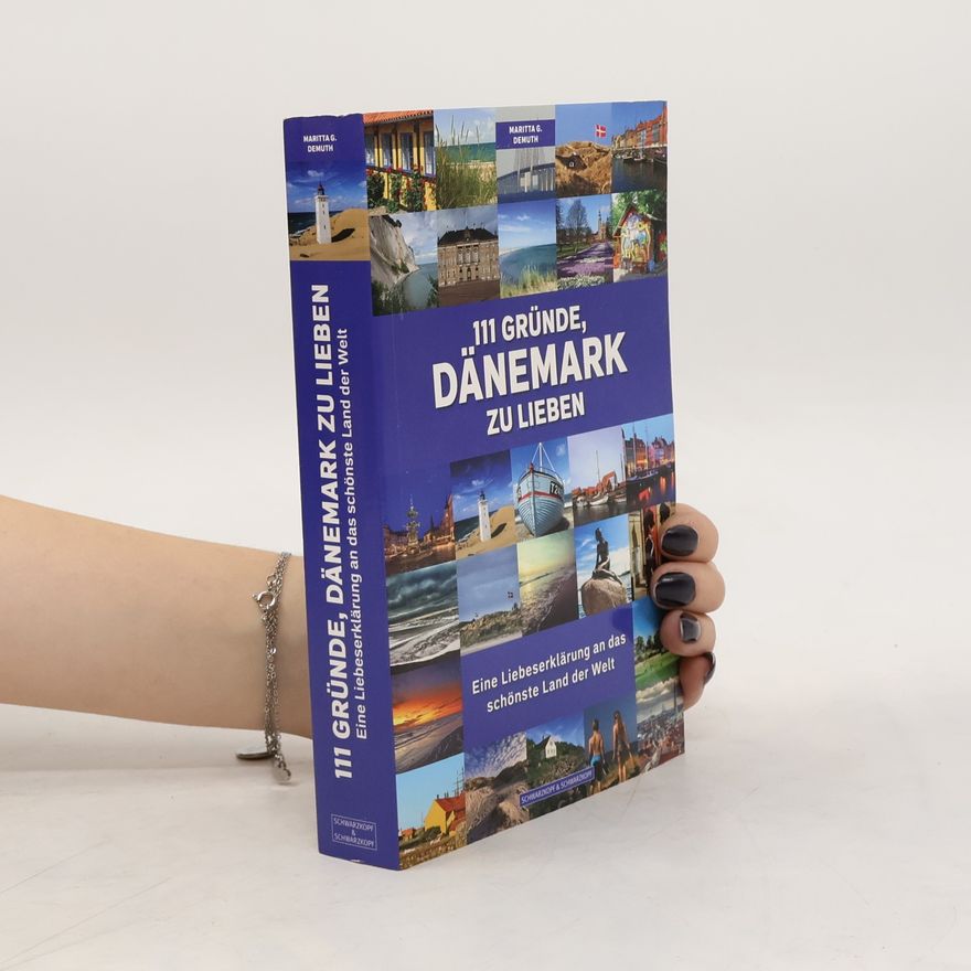 Maritta G. Demuth 111 Gründe, Dänemark zu lieben