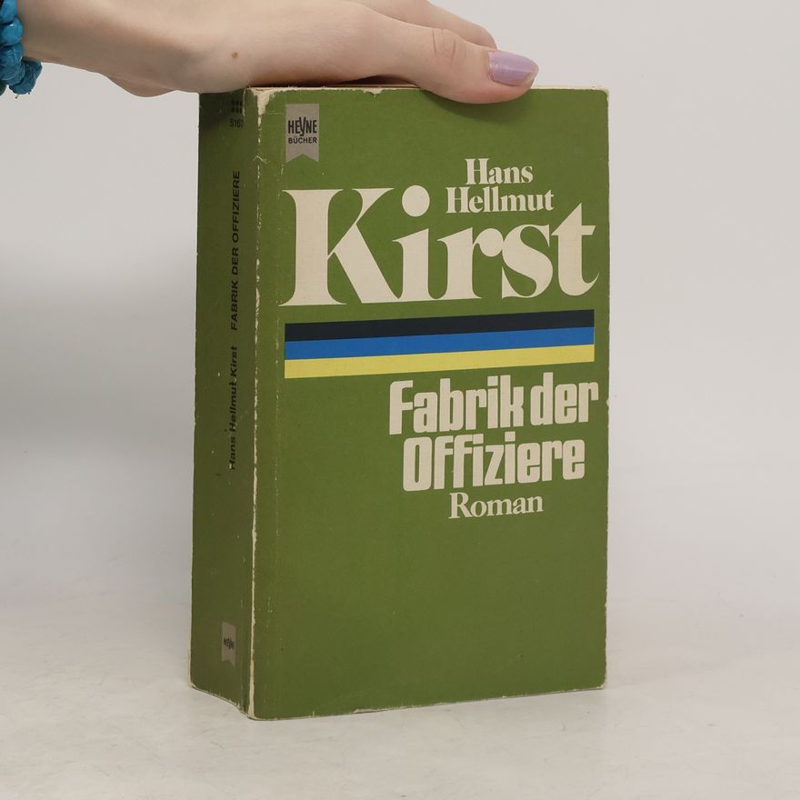 Hans Hellmut Kirst Fabrik der Offiziere