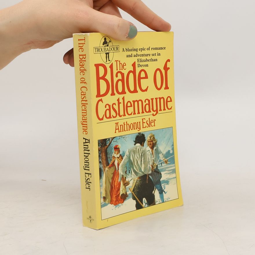 Anthony Esler The Blade of Castlemayne