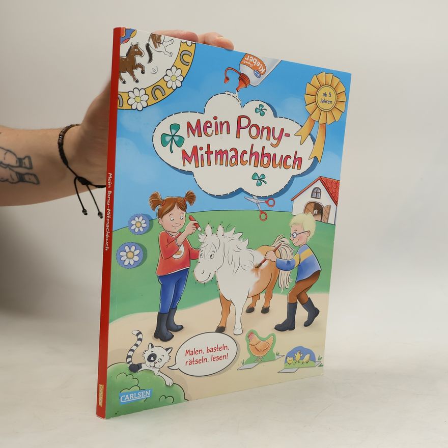 Nataša Kaiser Mein Pony-Mitmachbuch. Malen, basteln, rätseln und lesen für kleine Pferde-Fans