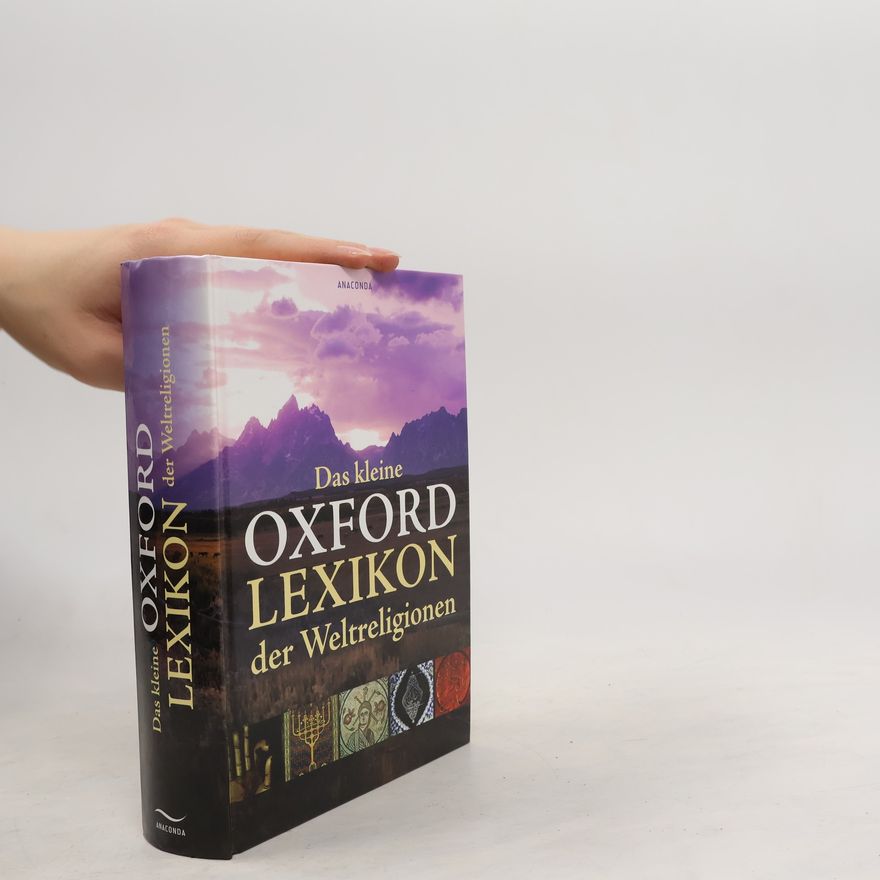 John Bowker Das kleine Oxford-Lexikon der Weltreligionen