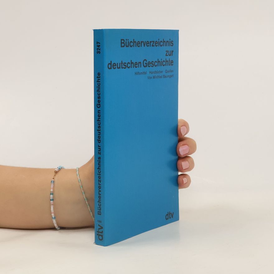 Winfried Baumgart Bücherverzeichnis zur deutschen Geschichte