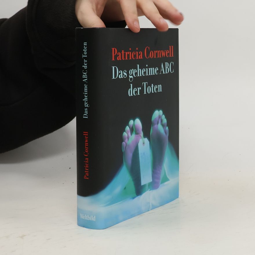 Patricia Cornwell Das geheime ABC der Toten
