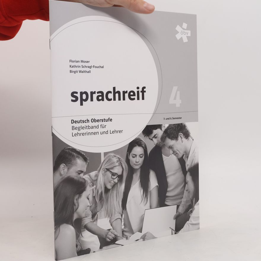 Kathrin Schragl-Fouchal Sprachreif - Deutsch Oberstufe