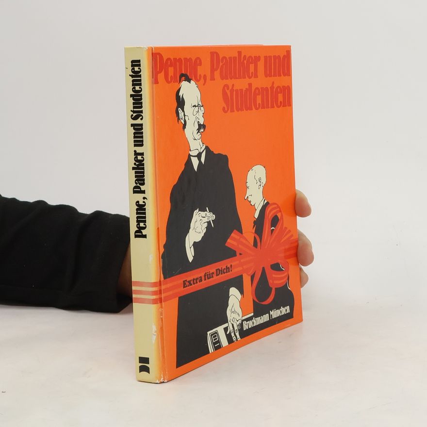 Hans Dollinger Penne, Pauker und Studenten