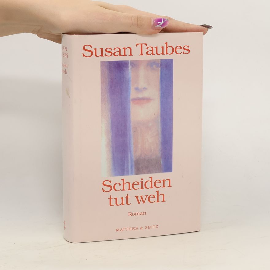 Susan Taubes Scheiden tut weh