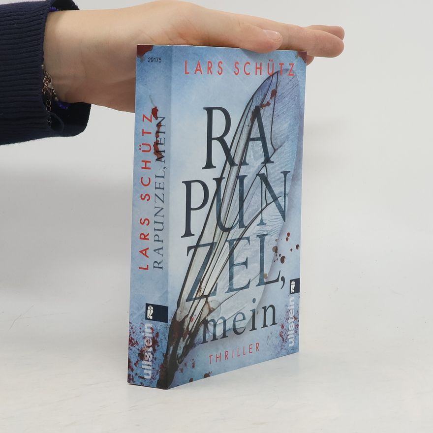 Lars Schütz Rapunzel, mein