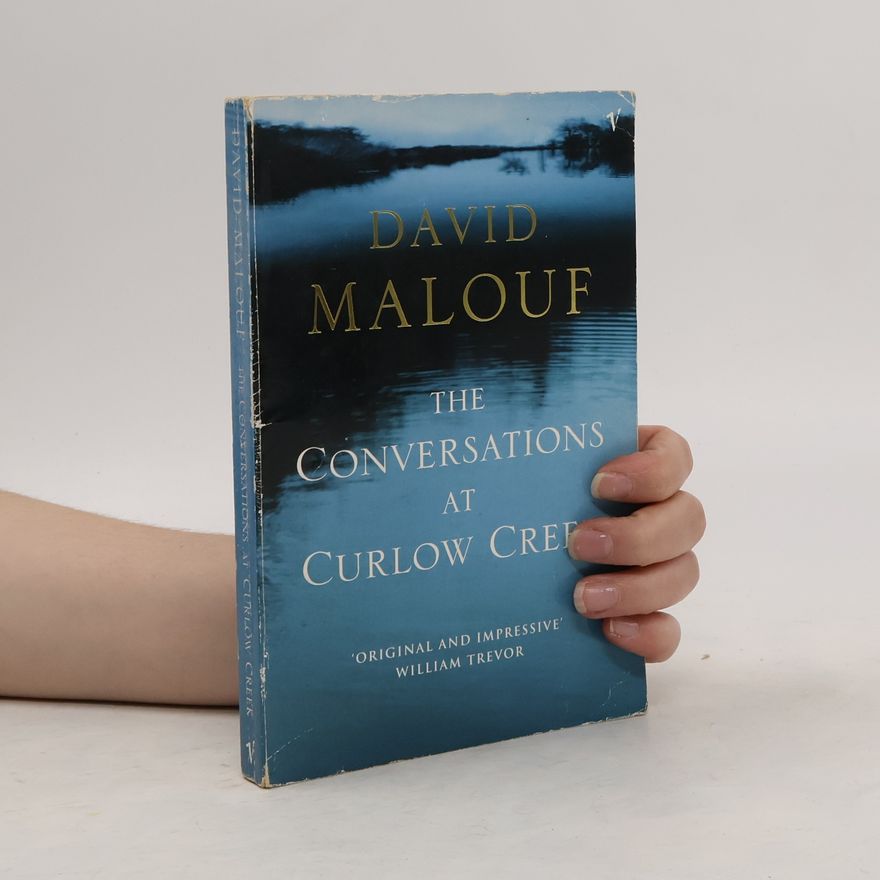 David Malouf The Conversations At Curlow Creek