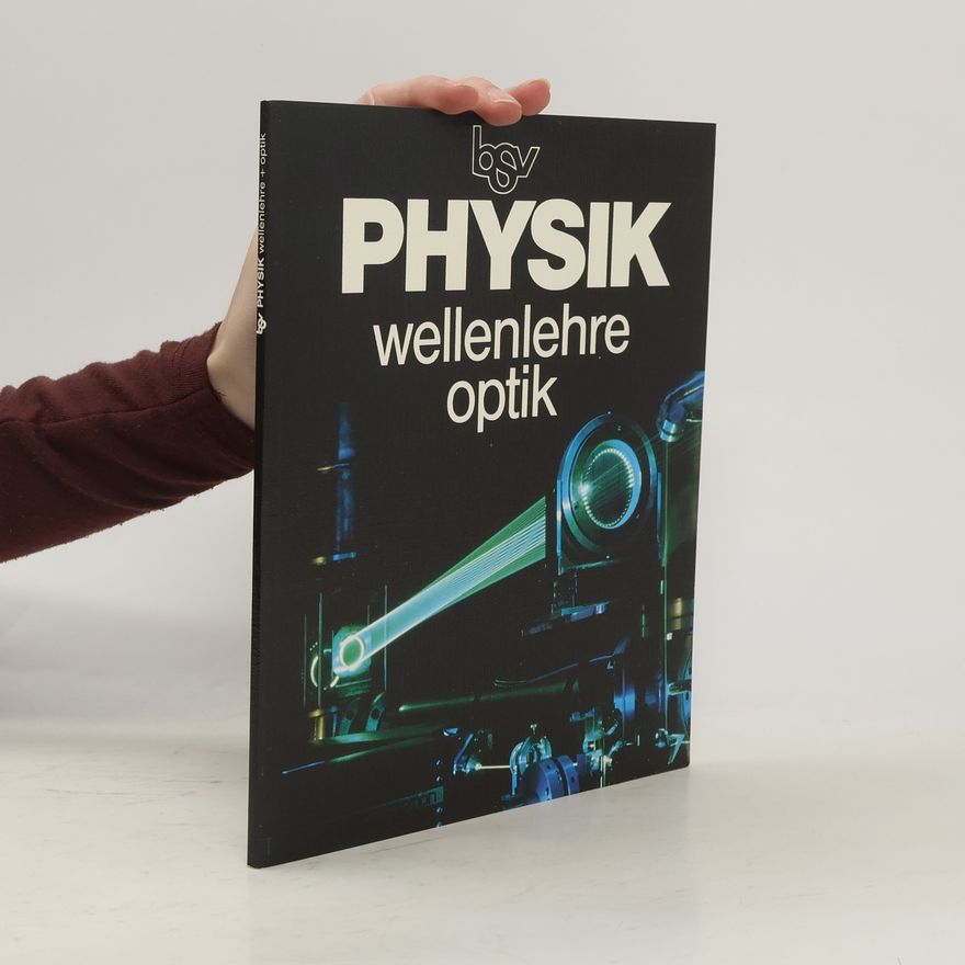 Autorenkollektiv Wellenlehre, Optik