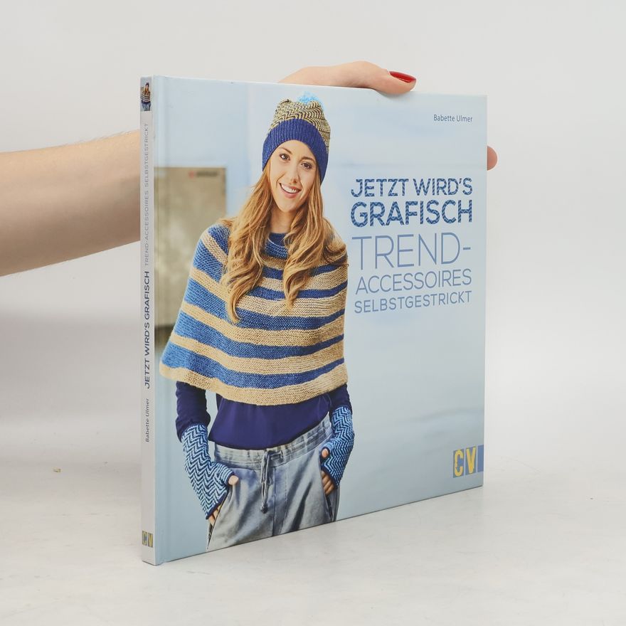Babette Ulmer Trend-Accessoires mit grafischen Mustern selbstgestrickt