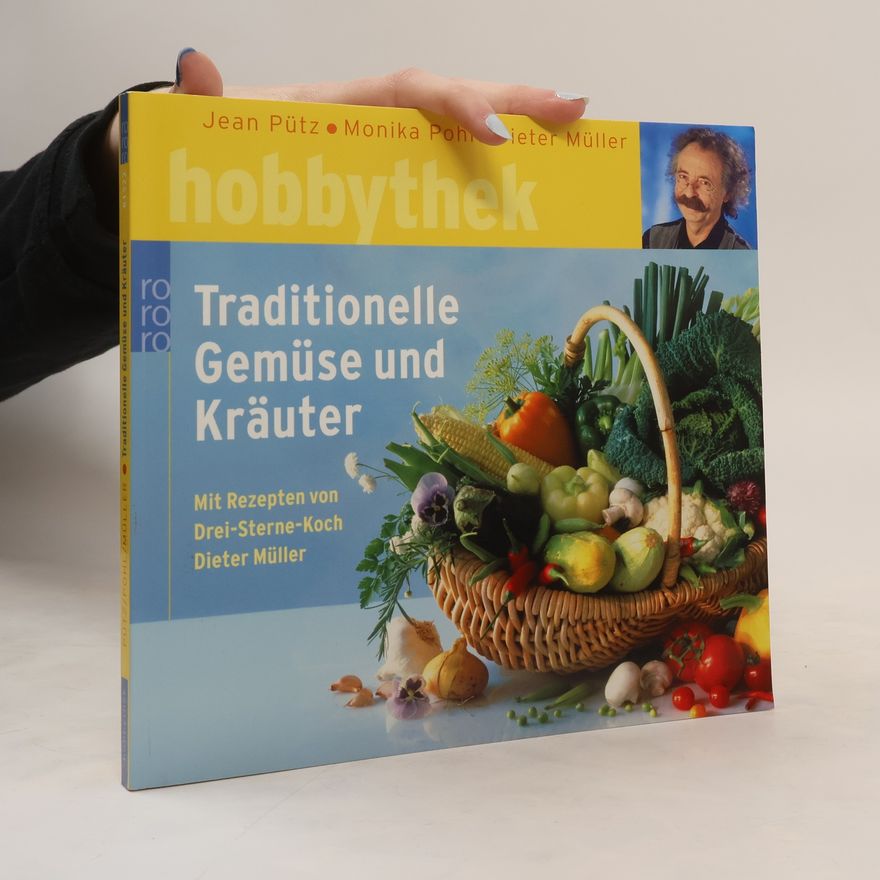 Jean Pütz Traditionelle Gemüse und Kräuter
