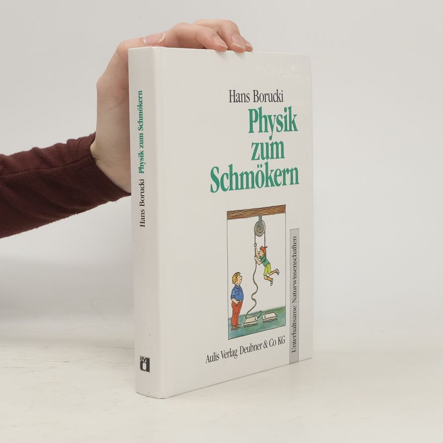 Hans Borucki Physik zum Schmökern