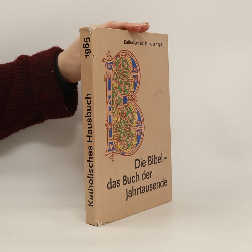 Autorenkollektiv Die Bibel das buch der Jahrtausende