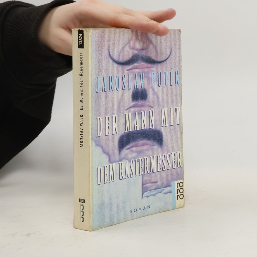 Jaroslav Putík Der Mann mit dem Rasiermesser
