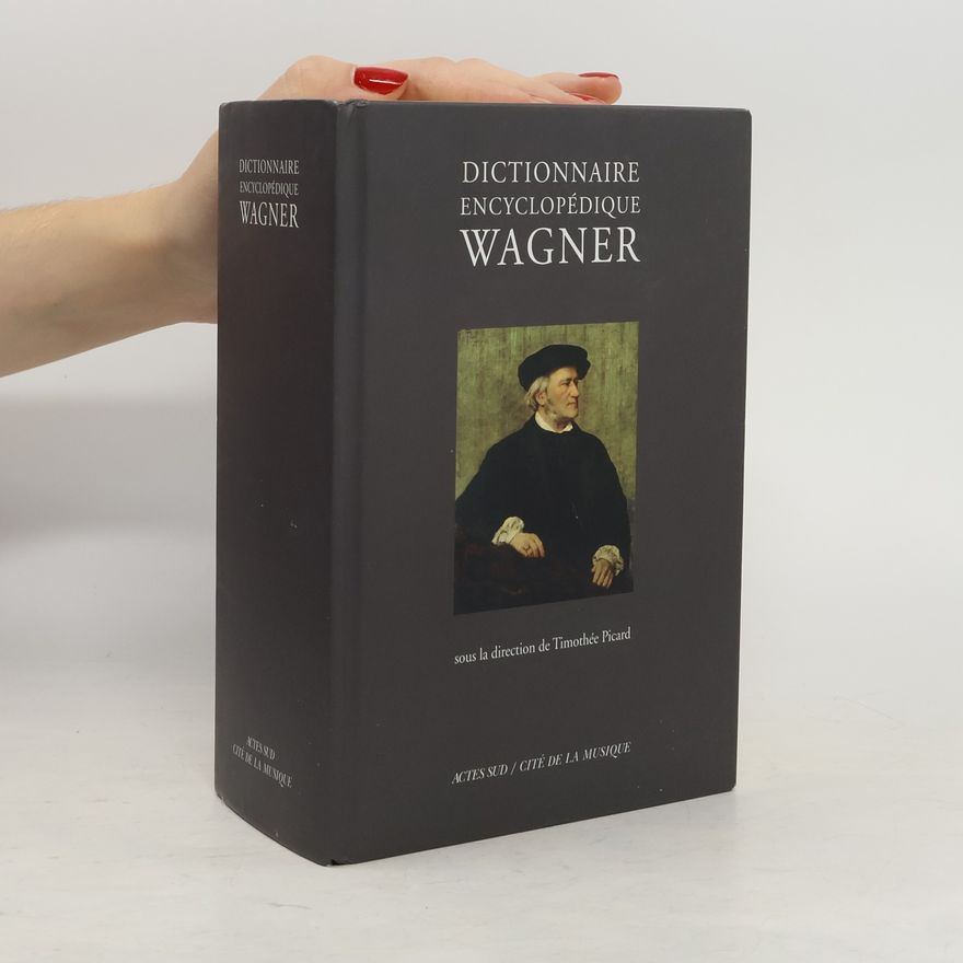 Timothe e. Picard Dictionnaire encyclopédique Wagner