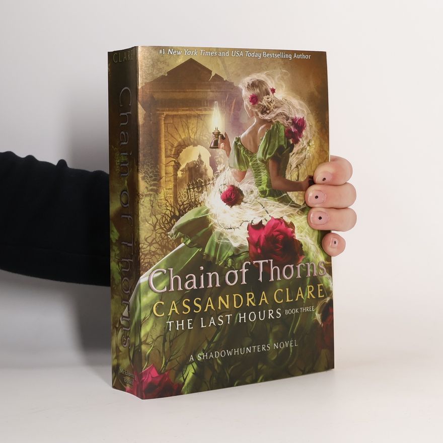 Cassandra Clare The Last Hours 3. Chain of Thorns