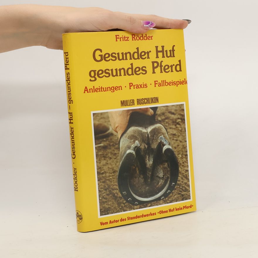 Fritz Rödder Gesunder Huf gesundes Pferd
