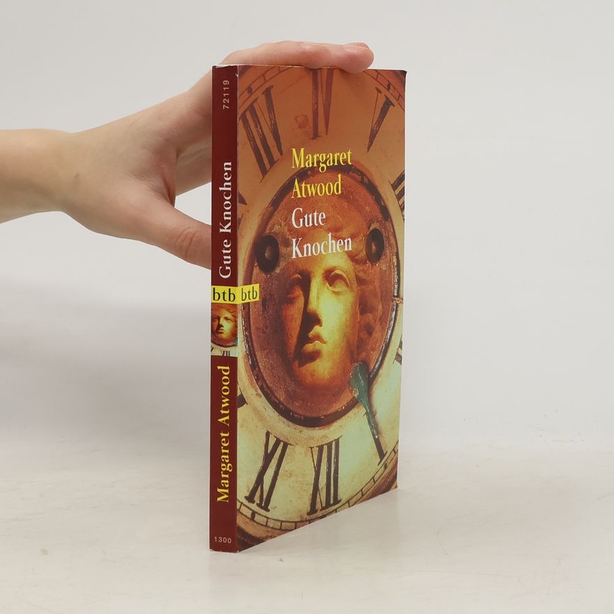 Margaret Atwood Gute Knochen