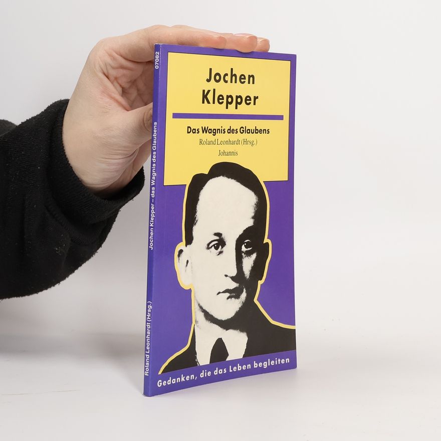 Jochen Klepper Das Wagnis des Glaubens