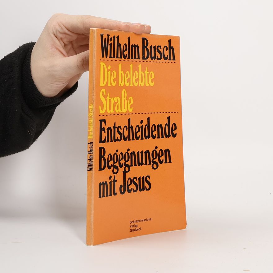 Wilhelm Busch Die belebte Strasse. Band 10