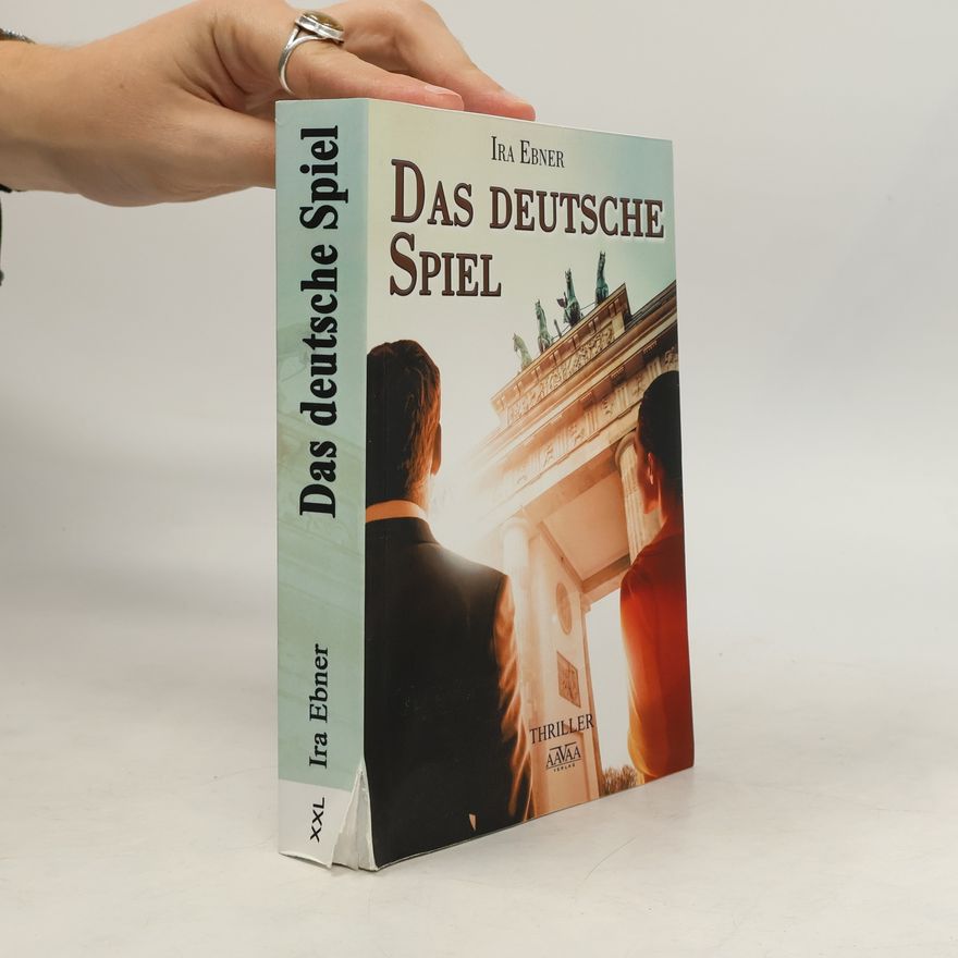 Ira Ebner Das deutsche Spiel