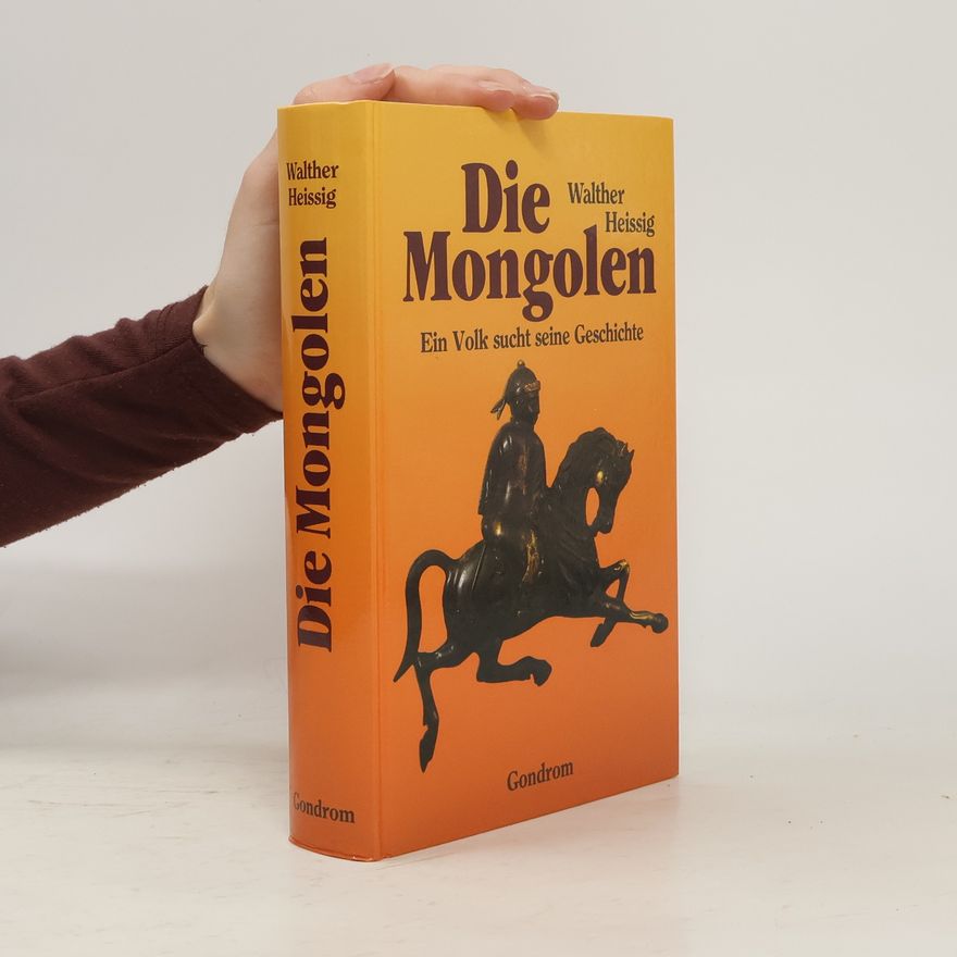 Walther Heissig Die Mongolen