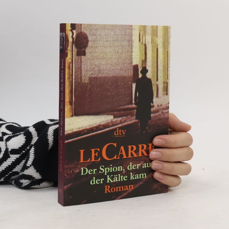 John le Carré Der Spion, der aus der Kälte kam
