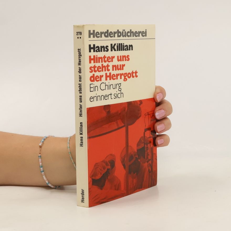Hans Killian Hinter uns steht nur der Herrgott