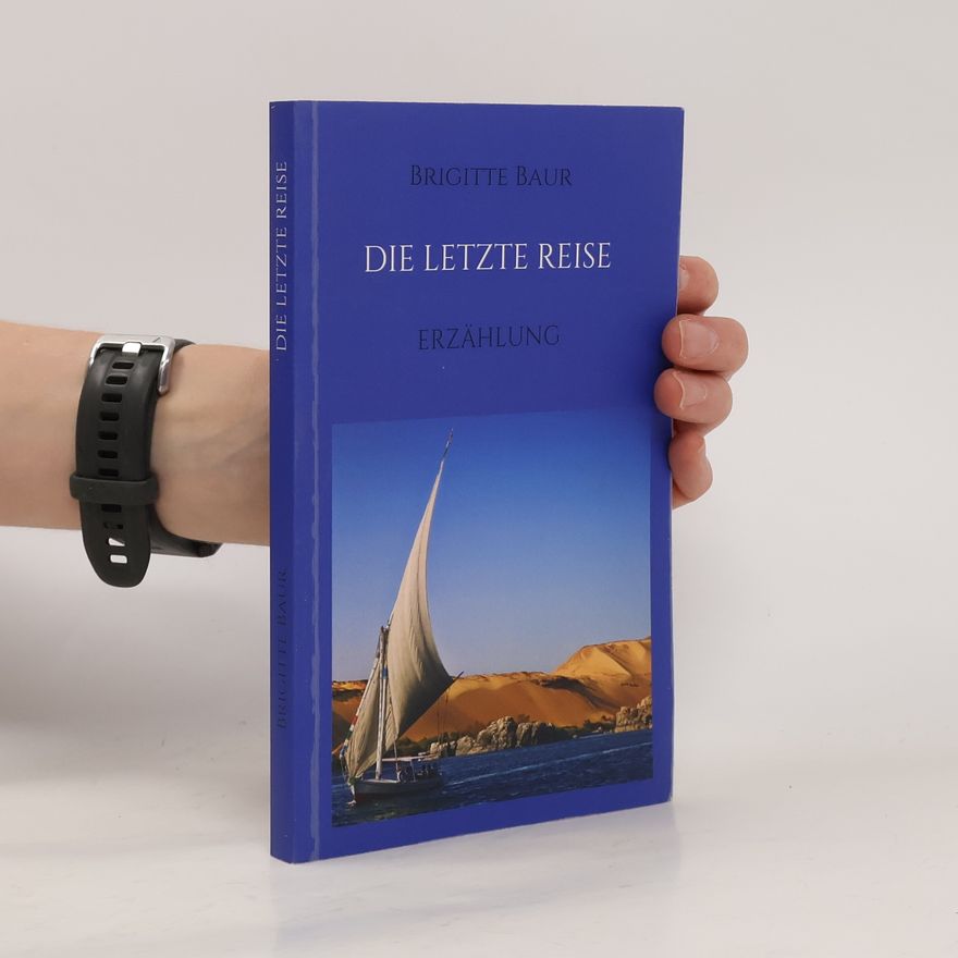 Brigitte Baur Die letzte Reise
