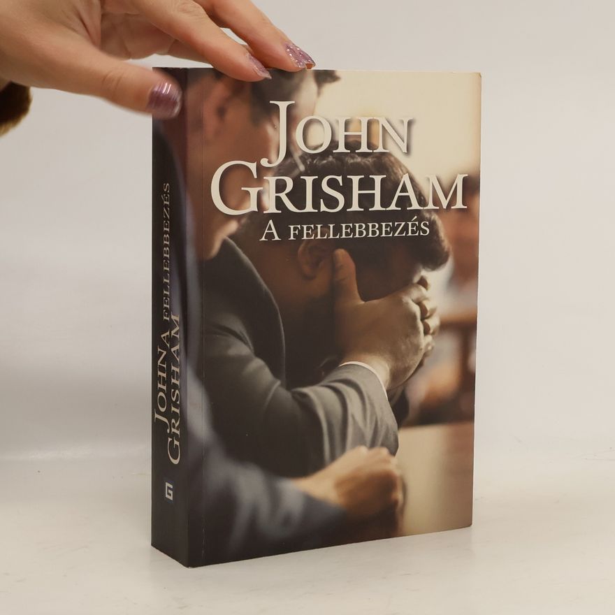 John Grisham A fellebbezés