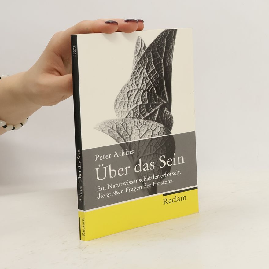 Peter Atkins Über das Sein