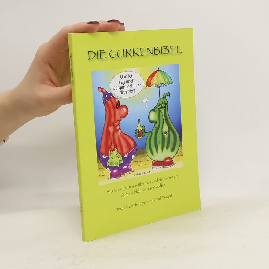Gerd Paegert Die Gurkenbibel