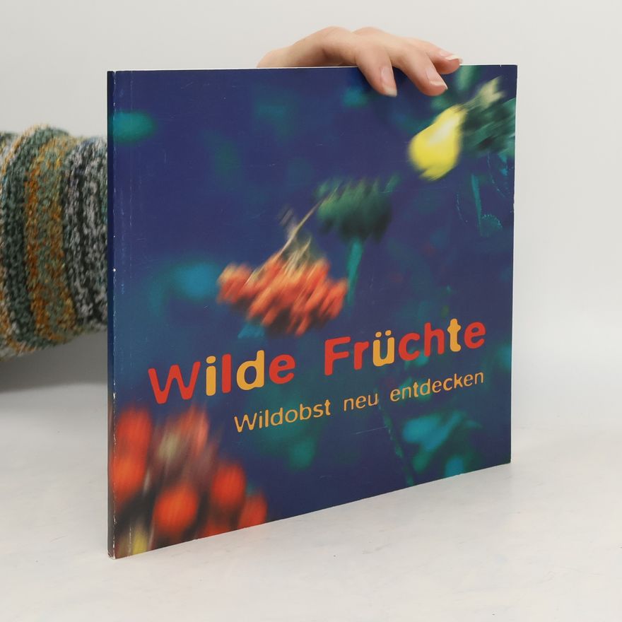 Various authors Wilde Früchte