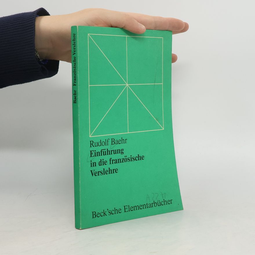Rudolf Baehr Einführung in die französische Verslehre