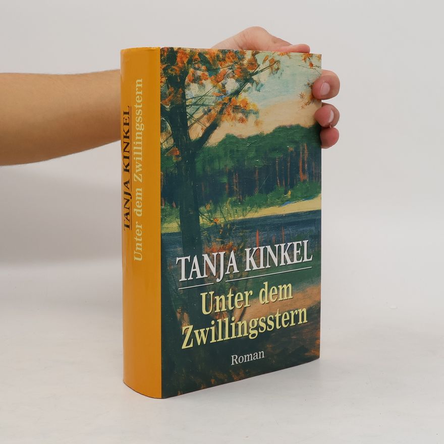 Tanja Kinkel Unter dem Zwillingsstern