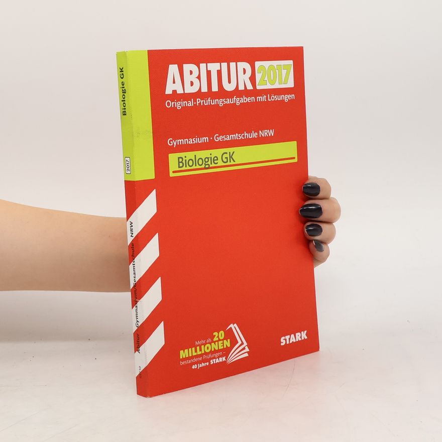 Stark Abitur 2017 - Gymnasium / Gesamtschule Nordrhein-Westfalen - Biologie GK