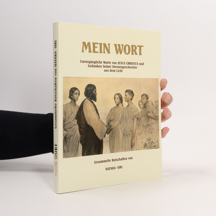 Hatara-Siri Mein Wort. Gesammelte Botschaften